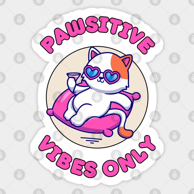 Pawsitive vibes only - cute and funny cat pun for pet lovers Sticker by punderful_day